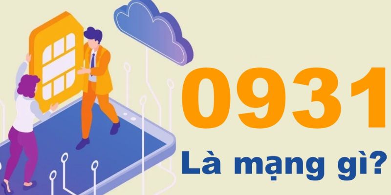 Đầu số 0931 là mạng gì?