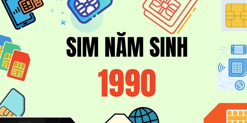 Vì sao tuổi Canh Ngọ nên dùng sim đuôi 1990? 