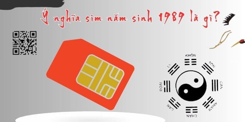 Ý nghĩa sim đuôi 1989